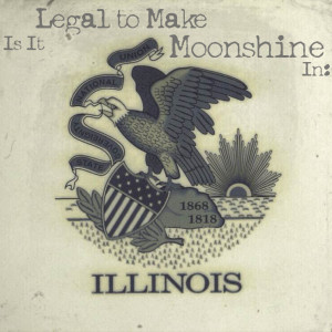 Is it legal to make moonshine in Illinois?